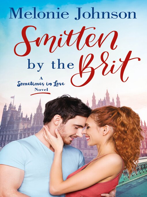 Title details for Smitten by the Brit by Melonie Johnson - Wait list